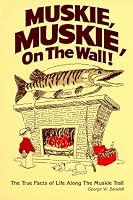 Muskie Muskie on the Wall 0940107031 Book Cover