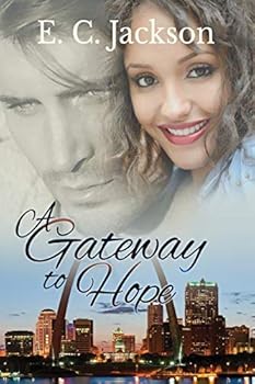 A Gateway to Hope - Book #1 of the Hope Series