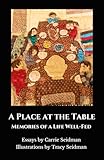 A PLACE AT THE TABLE: Memories of a Life Well-Fed