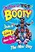 The Book of Booty: Shake It. Love It. Never Be It.: From WWE's The New Day