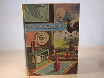 Hardcover The Way of the Weather (Creative Science Series) Book