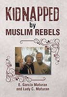 Kidnapped by Muslim Rebels 1503570096 Book Cover
