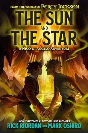 From the World of Percy Jackson: The Sun and the Star: A Nico di ...