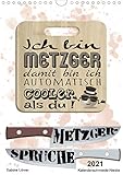 Autor(in): Sabine Löwer Metzger-Sprüche (Wandkalender 2021 DIN A4 hoch)