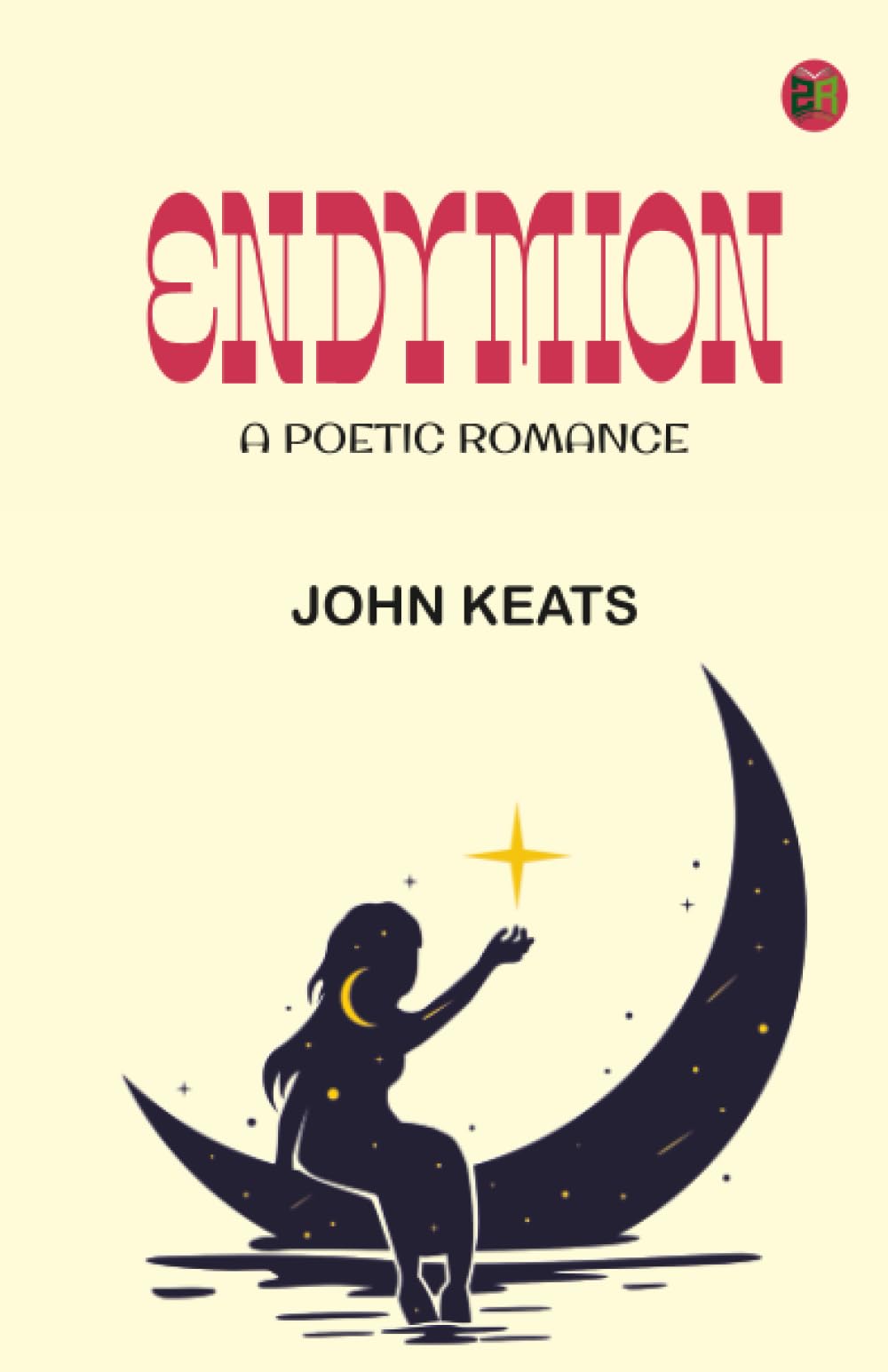 Endymion: A Poetic Romance
