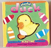 Playful Duck: Squeaky Playtime Stories (Squeaky Bedtime Stories) 1575840383 Book Cover