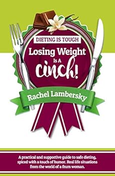 Hardcover Dieting is Tough - Losing Weight is a Cinch! Book