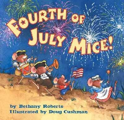 Fourth of July Mice! B001E3IGPS Book Cover