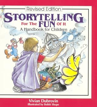 Paperback Storytelling for the Fun of It: A Handbook for Children Book