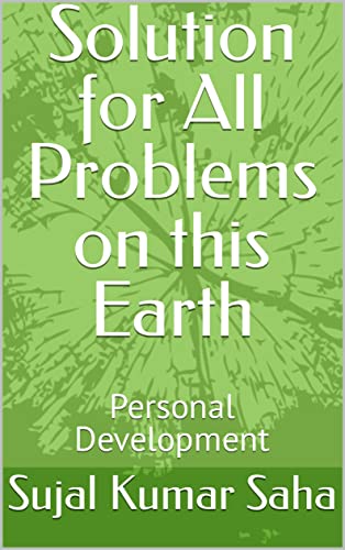 Solution for All Problems on this Earth: Personal Development