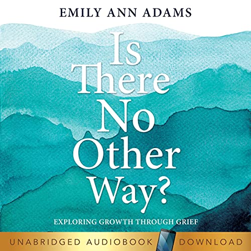 Is There No Other Way? by Emily Ann Adams episode artwork