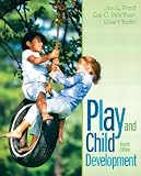 By Joe L. Frost - Play and Child Development: 4th (fourth) Edition