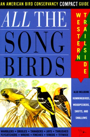 All The Songbirds: Western Trailside All The Songbirds: Western Trailside