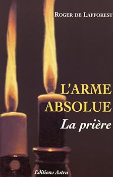 Paperback L'arme absolue - La prière [French] Book