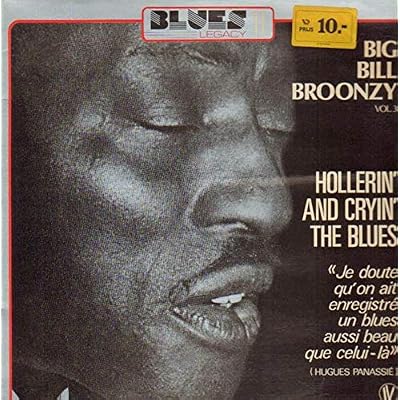 vol 3 : hollerin' and cryin' the blues