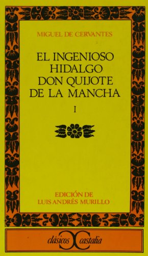 Ingenioso hidalgo Don Quijote de la Mancha - I, El (Spanish Edition)