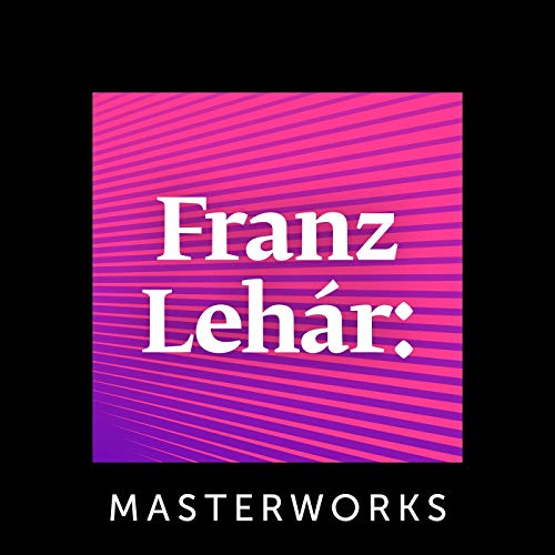 Franz Lehár, Zubin Mehta, Los Angeles Philharmonic, The Three Tenors & Los Angeles Music Center Opera Chorus