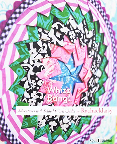 ❤ Crazy Deals Quiltmania Whizz Bang Adventures With Folded Fabric Quilts Book, None 🛒 Flash Sale Quiltmania Whizz Bang Adventures With Folded Fabric Quilts Book, None