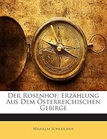Der Rosenhof: Erzählung Aus Dem Österreichischen Gebirge 1141773066 Book Cover