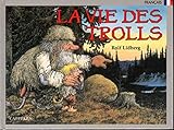  La vie des trolls [FRANZOSICH] [Jan Lööf]