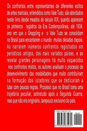 Muito Antes Do Mma: O legado dos precursores do Vale Tudo no Brasil e no mundo: 1
