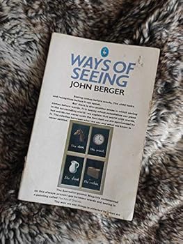 Paperback Ways of Seeing: Based on the BBC Television Series Book