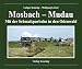 Produktbild Mosbach  Mudau: Mit der Schmalspurbahn in den Odenwald