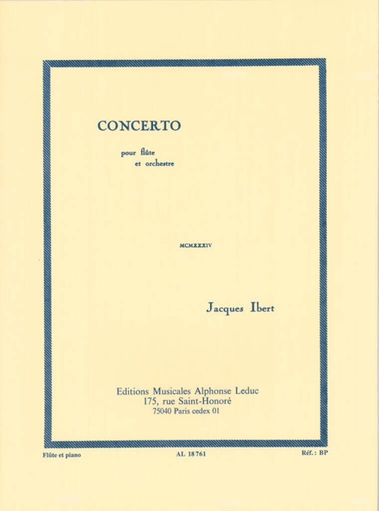 JACQUES IBERT: CONCERTO FOR FLUTE AND ORCHESTRA (FLUTE/PIANO)      Paperback – November 9, 2005
