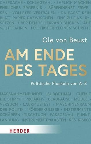 Am Ende des Tages: Politische Floskeln von A bis Z