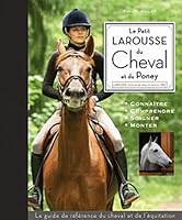 Le petit Larousse du cheval et du poney 2035838746 Book Cover