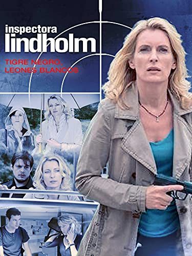 Inspectora Lindholm. La escena del crimen: Tigre negro, leones blancos