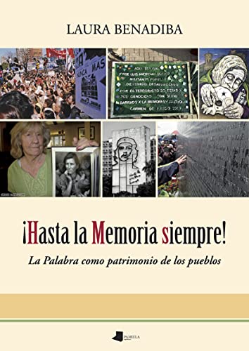 ¡Hasta la Memoria siempre!: La Palabra como patrimonio de los pueblos