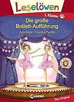 Leselöwen 1. Klasse - Die große Ballett-Aufführung 3743202956 Book Cover