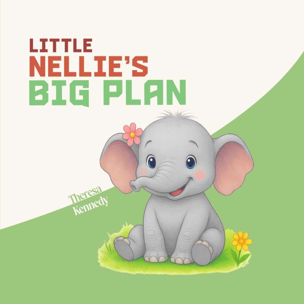 Little Nellie's Big Plan