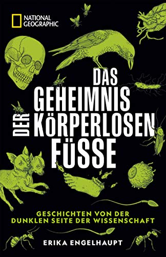 NATIONAL GEOGRAPHIC Buch: Das Geheimnis der körperlosen Füße.: Übe NATIONAL GEOGRAPHIC Buch: Das Geheimnis der körperlosen Füße.: Übe