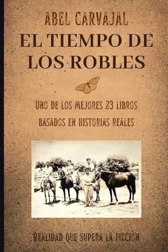 El tiempo de los robles (Spanish Edition) (Literatura Breve)