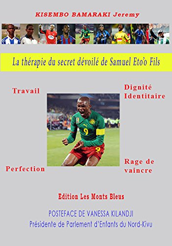 Amazon Com La Therapie Du Secret Devoile De Samuel Eto O Fils French Edition Ebook Kisembo Bamaraki Jeremy Kindle Store