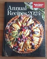 Better Homes & Gardens Annual Recipes 2024, Hardcover Cookbook 0696303361 Book Cover