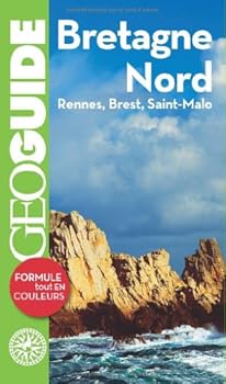 Paperback BRETAGNE NORD: RENNES, BREST, SAINT-MALO (GEOGUIDE FRANCE) [French] Book