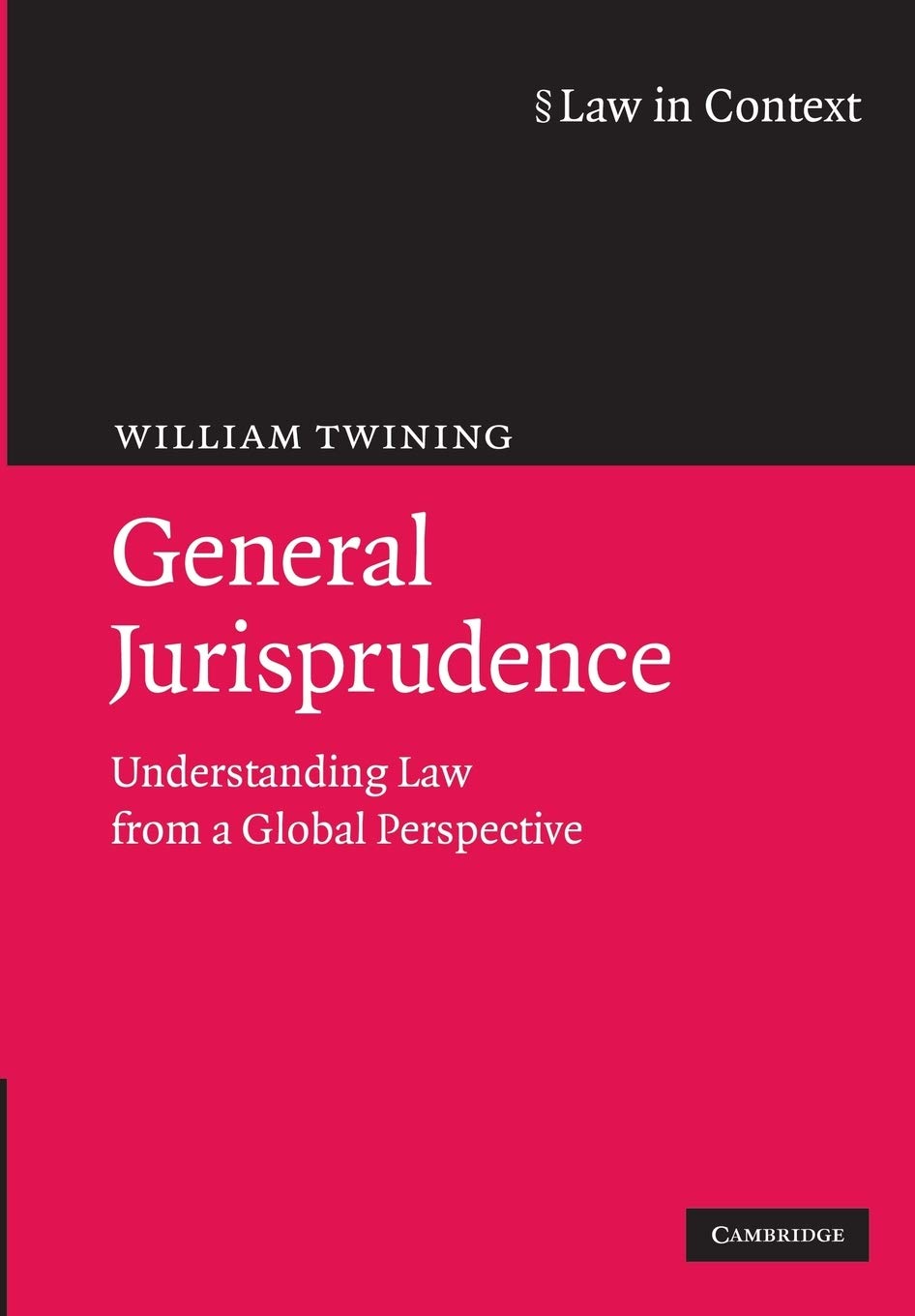 General Jurisprudence Understanding Law F… 9780521738095 Cond=LN:NSD SKU:3196427