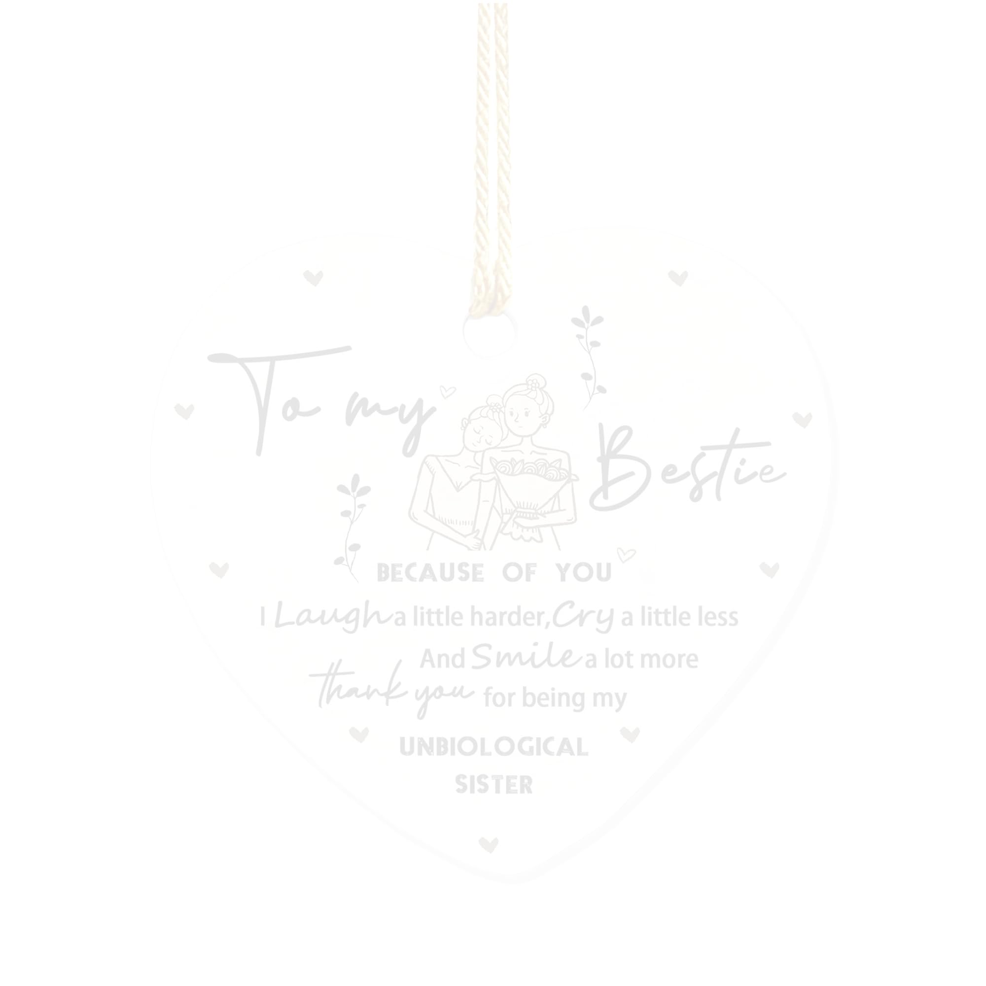 Friendship Gifts for Women, Inspirational Gifts DWUENT Sentimental Heart Hanging Ornament for Bestie Unbiological Sister Colleague White Acrylic 7.3x6.8x0.3cm
