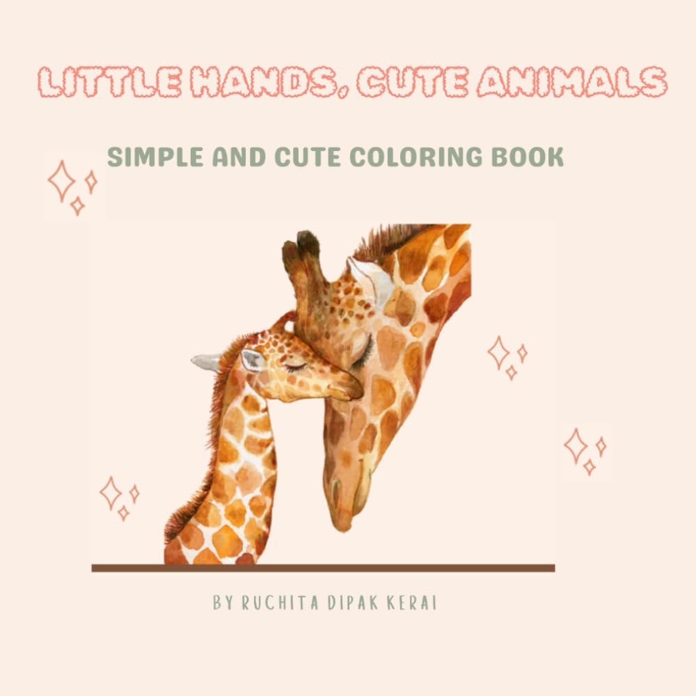Little hands, cute animals: Simple and cute coloring book