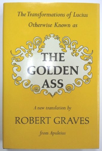 The Golden Ass [ The Transformations of Lucius ... B00FP0BWAM Book Cover