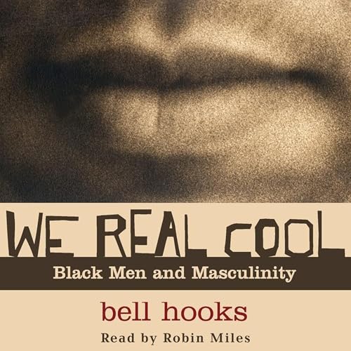 We Real Cool by bell hooks episode artwork
