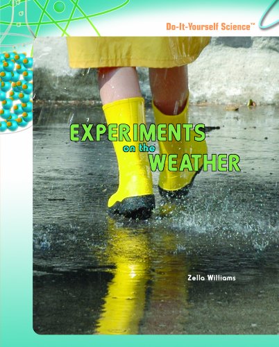 Experiments on the Weather (Do-It-Yorself Science)