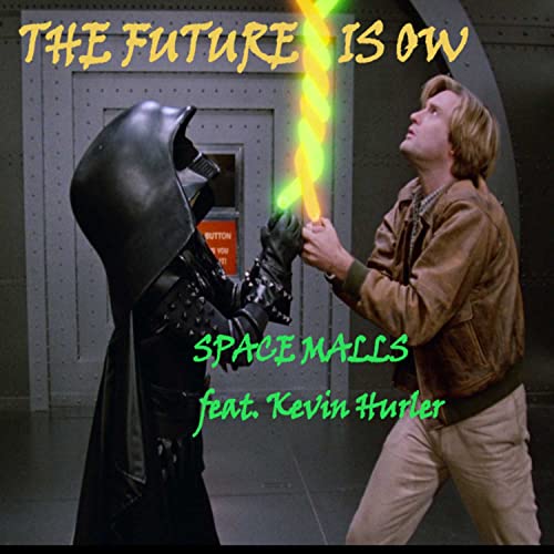 Space Malls feat. Kevin Hurler