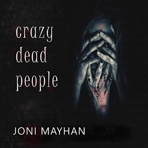 Crazy Dead People by Joni Mayhan episode artwork