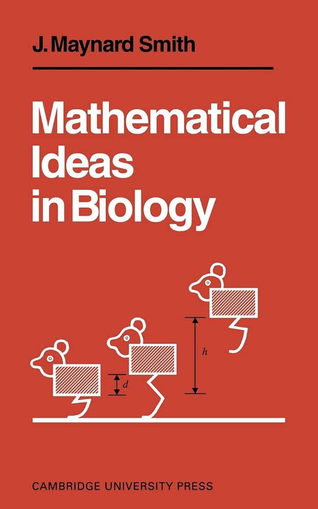Mathematical Ideas in Biology,J. Maynard Smith