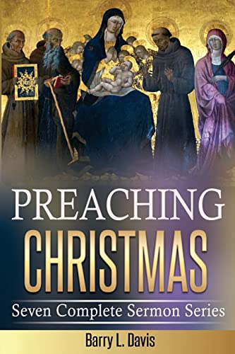 Preaching Christmas: Seven Complete Sermon Series 151868887X Book Cover