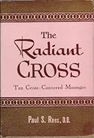 The Radiant Cross B0007HS6F2 Book Cover
